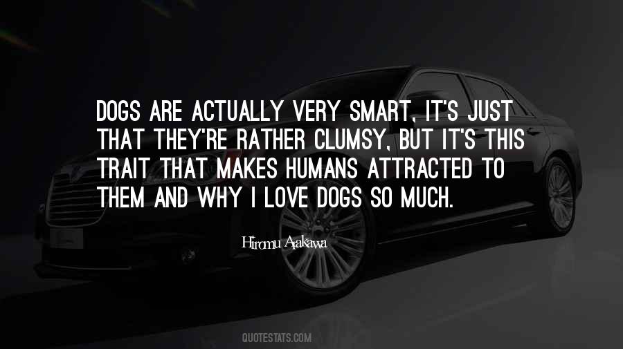 Quotes About Humans And Dogs #1712352
