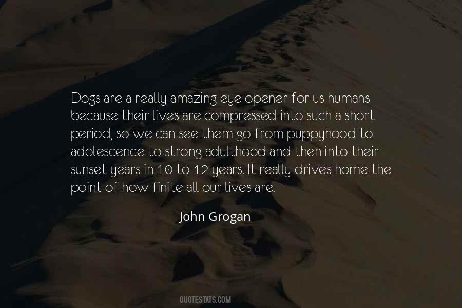 Quotes About Humans And Dogs #1860090
