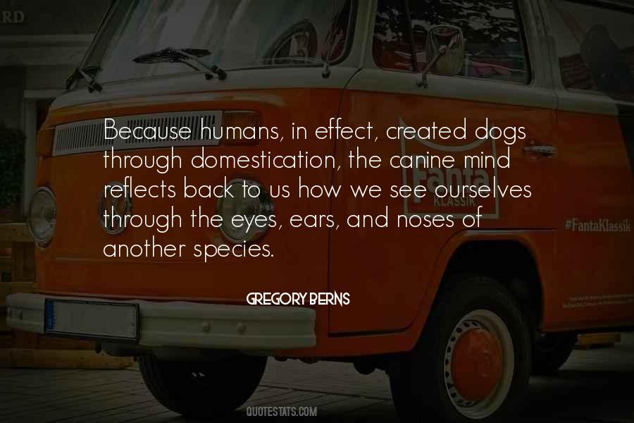 Quotes About Humans And Dogs #724110