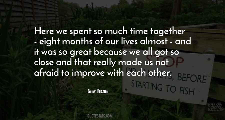 Quotes About The Time We Spent Together #610777