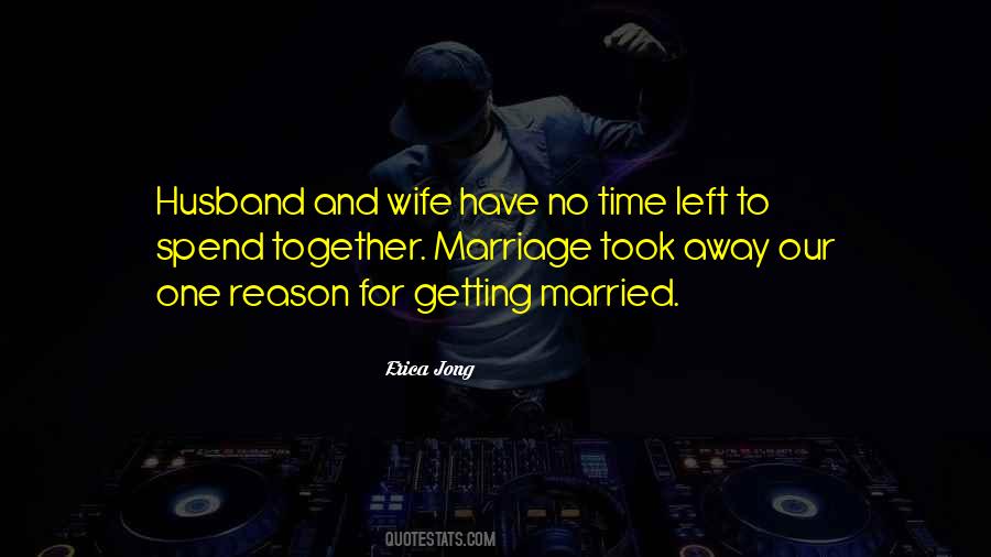 Quotes About Time And Marriage #460696