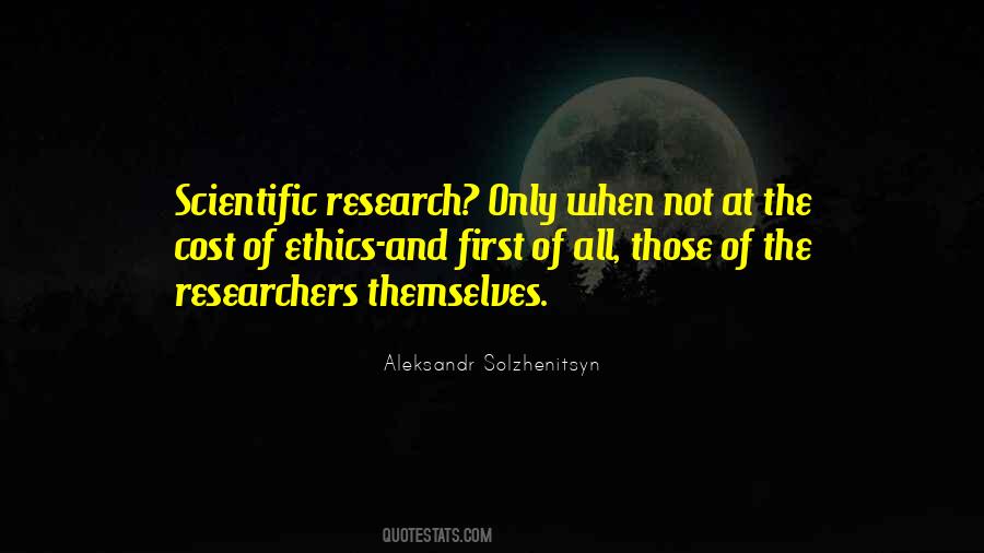 Quotes About Research Ethics #82916