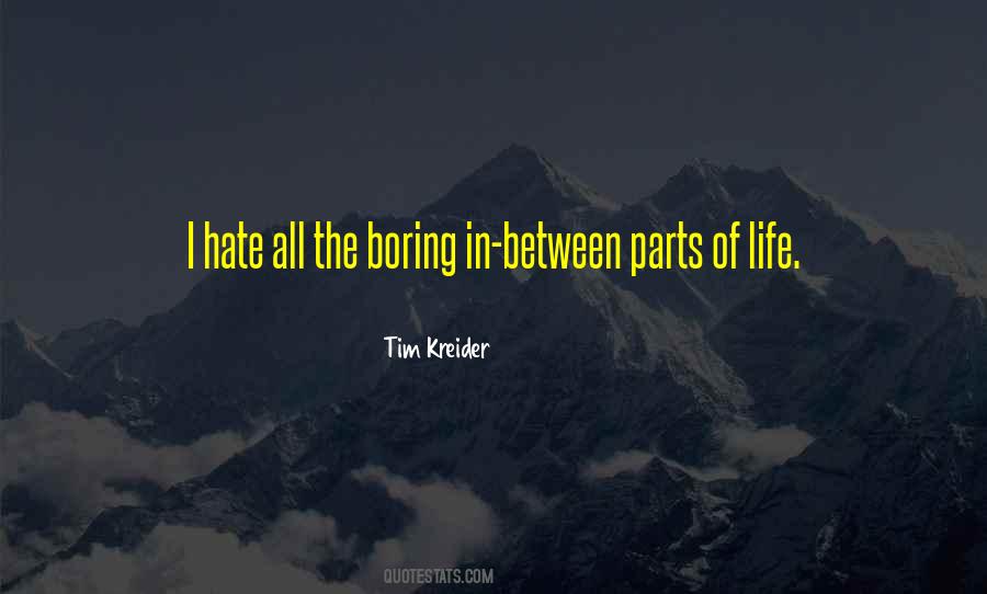 Quotes About Hate The Life #349816