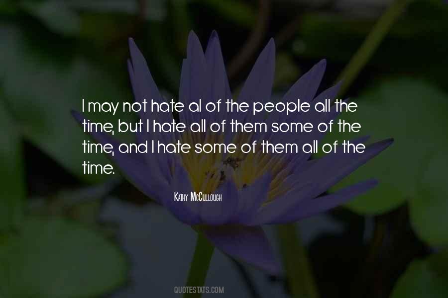 Quotes About Hate The Life #384401