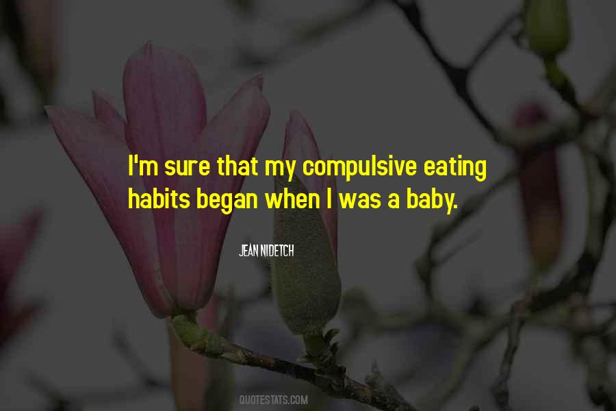Your Eating Habits Quotes #409472