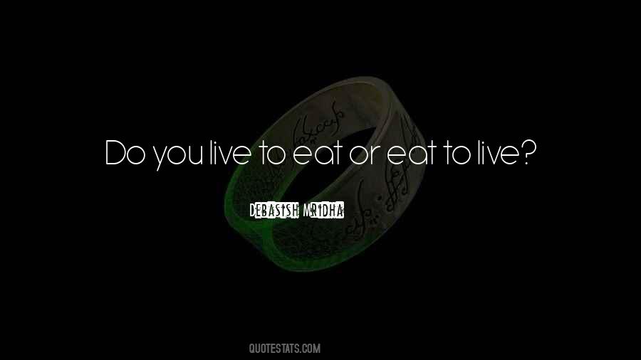 Your Eating Habits Quotes #519821