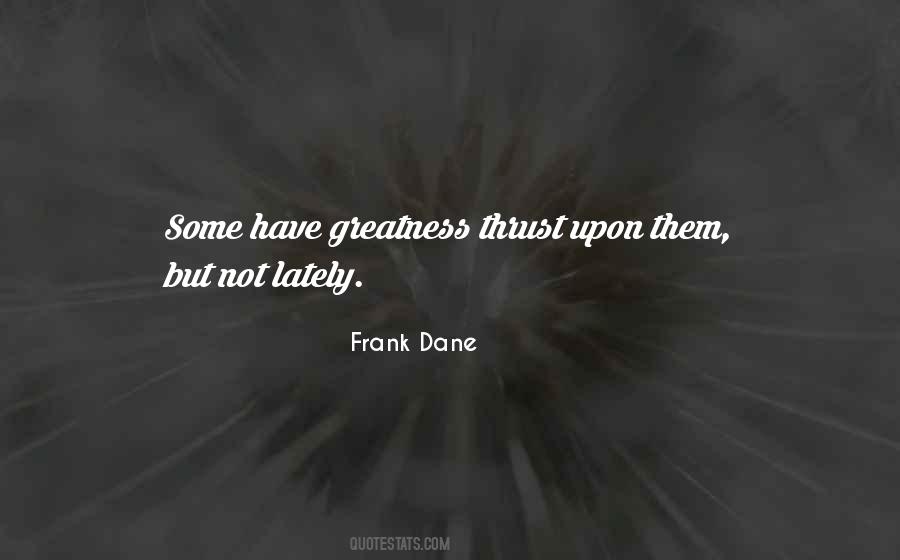 Quotes About Greatness #4023