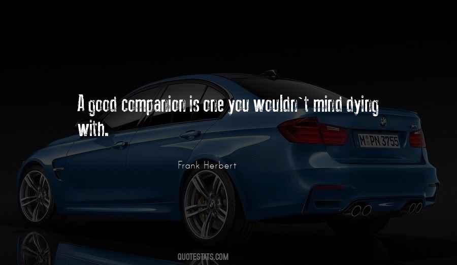 Quotes About Good Companion #1366383