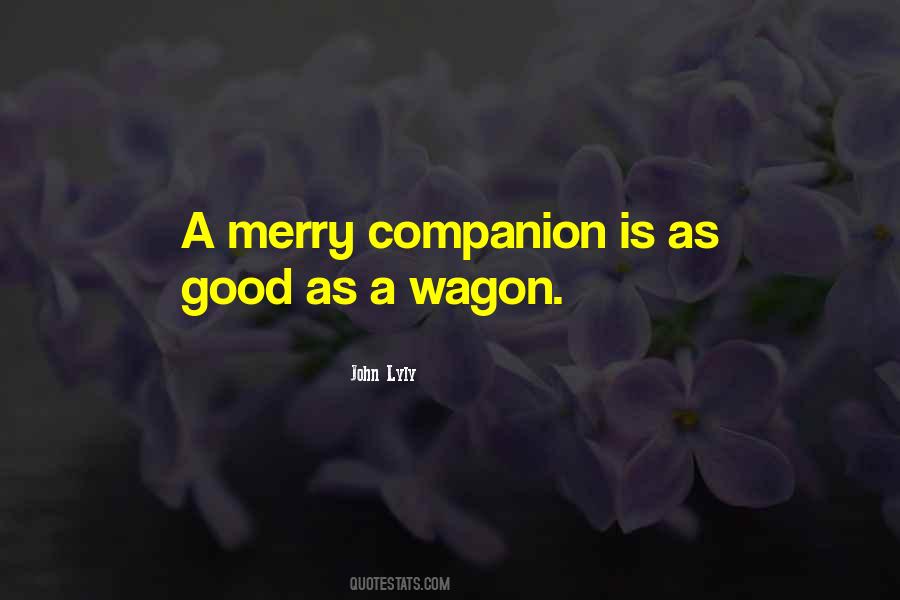 Quotes About Good Companion #1444882