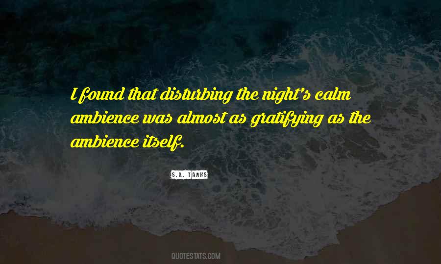 Quotes About Calm Night #1556505