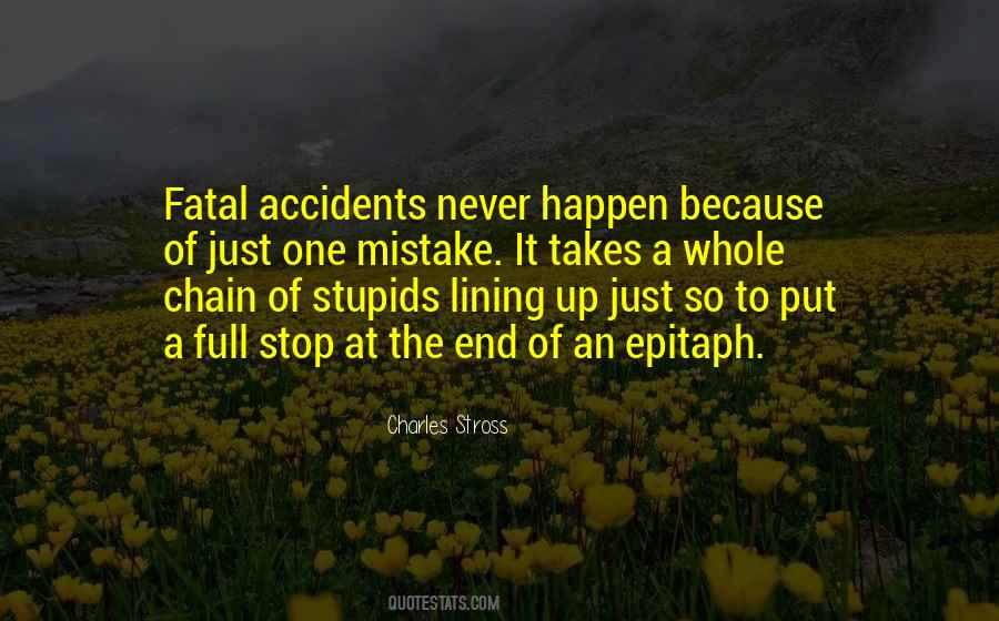 Quotes About Accidents Happen #1337419