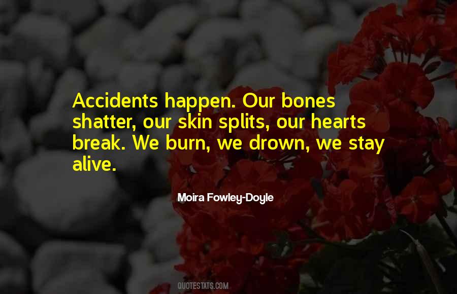 Quotes About Accidents Happen #611297