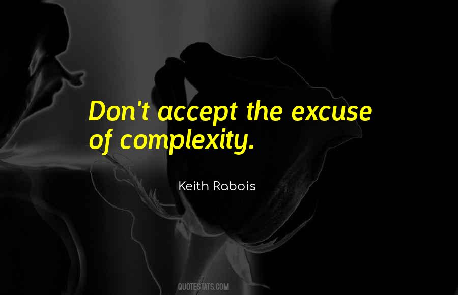 Quotes About Complexity #1402229