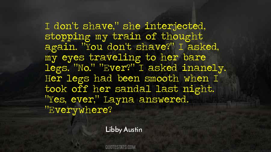 Quotes About Smooth Legs #10978