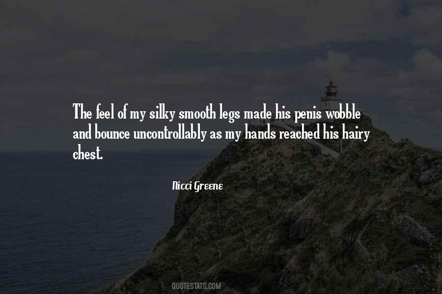 Quotes About Smooth Legs #853563