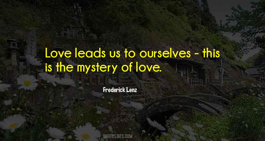 Quotes About The Mystery Of Love #1117046