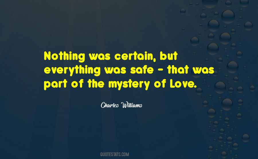 Quotes About The Mystery Of Love #1478824