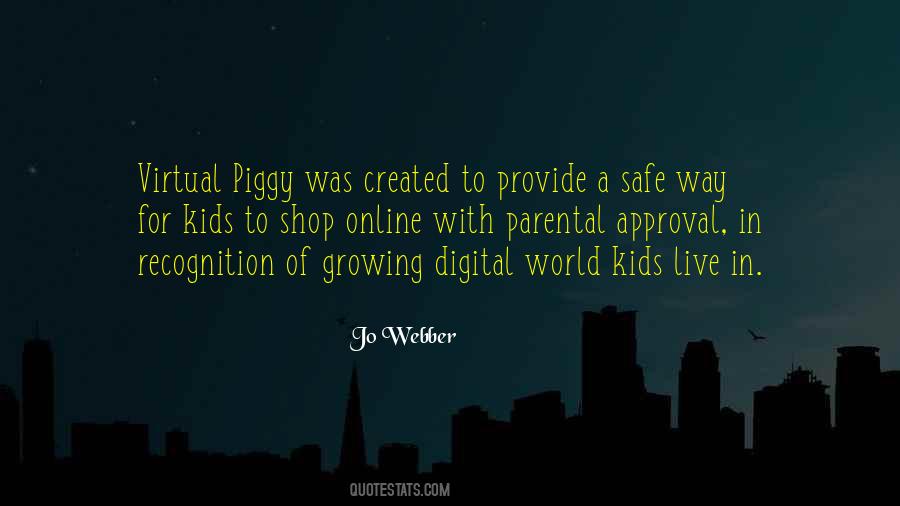 Quotes About Digital World #1321146