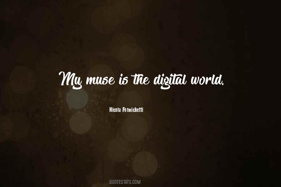 Quotes About Digital World #428335