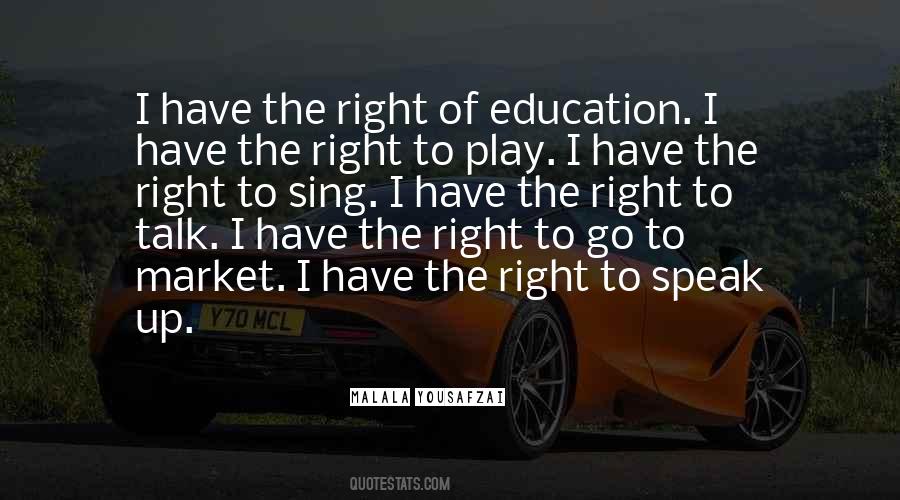 I Have The Right To Quotes #1006358