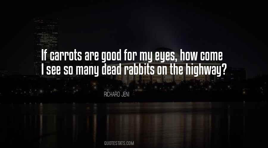 Your Way Or The Highway Quotes #18622