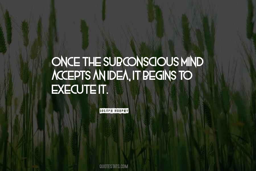 Quotes About Subconscious Mind #1349869