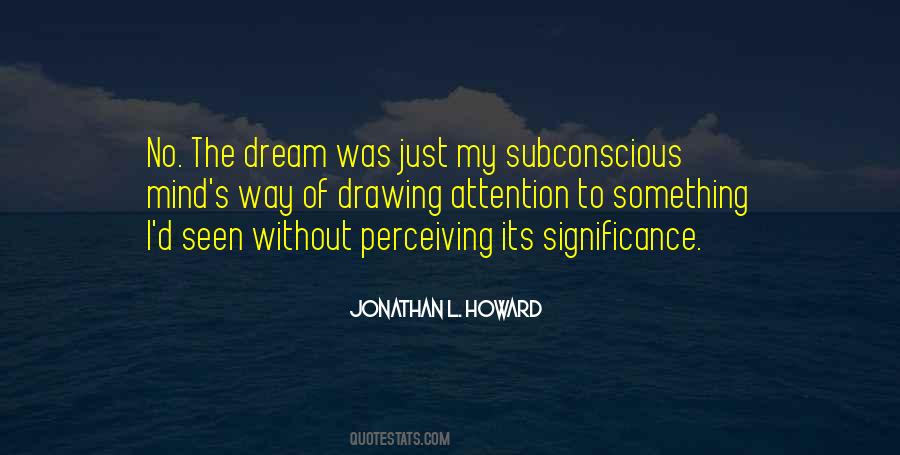 Quotes About Subconscious Mind #1411202