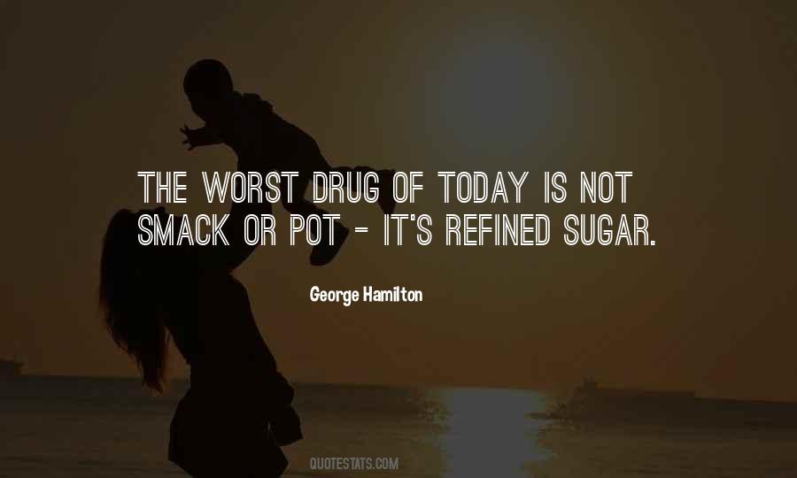 Quotes About Sugar #1211501