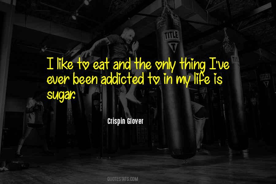 Quotes About Sugar #1272998