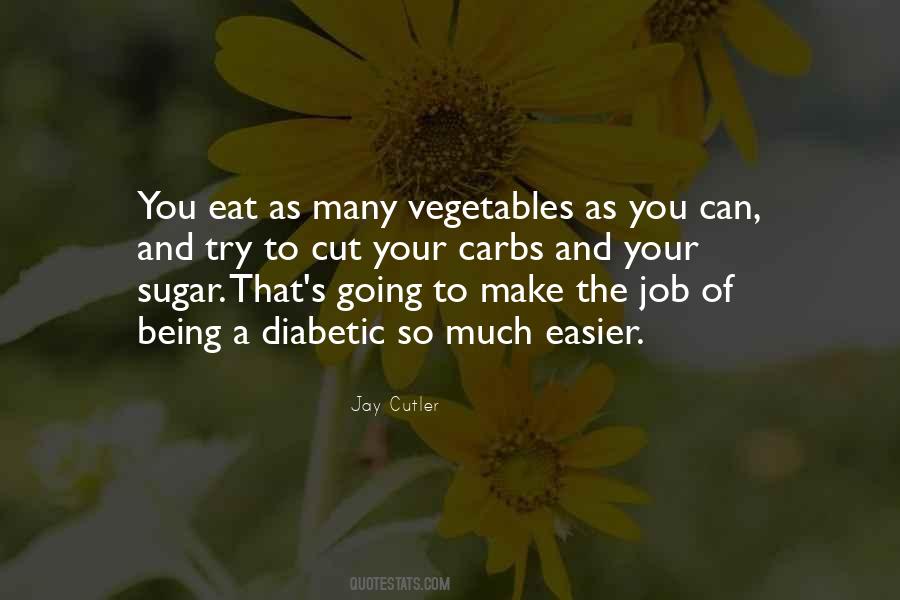 Quotes About Sugar #1870859