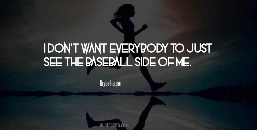 Side Of Me Quotes #1655434