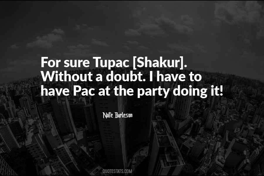 Quotes About Pac #874572
