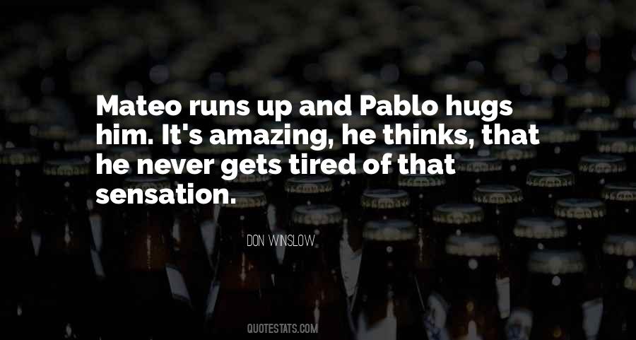 Quotes About Pablo #342831