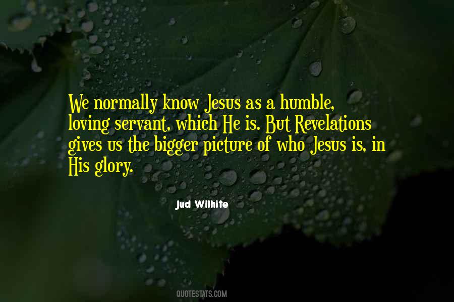 Quotes About Who Jesus Is #1538854