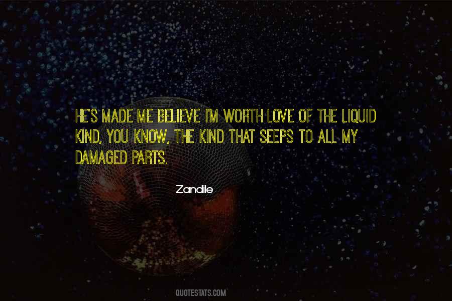 Quotes About I Know My Worth #1758623