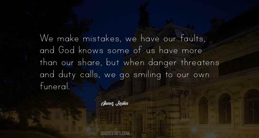 Quotes About Faults And Mistakes #521290
