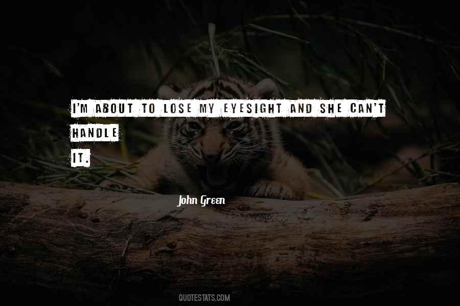 Quotes About Eyesight #1388439