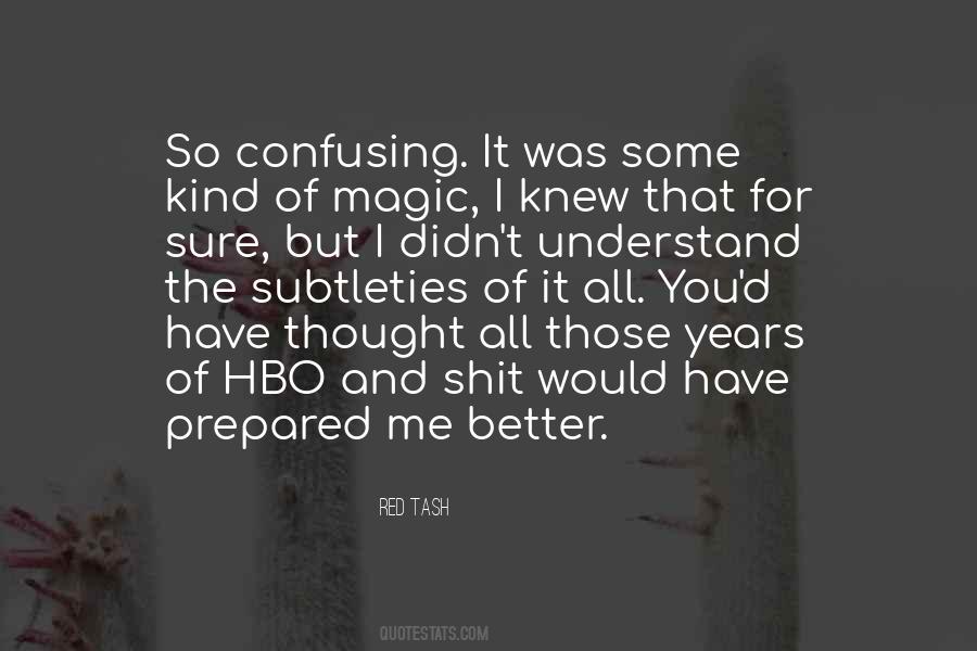 Quotes About Confusing #1214621