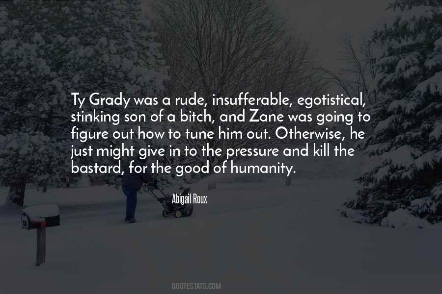 Good Of Humanity Quotes #1415443