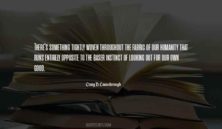 Good Of Humanity Quotes #775315