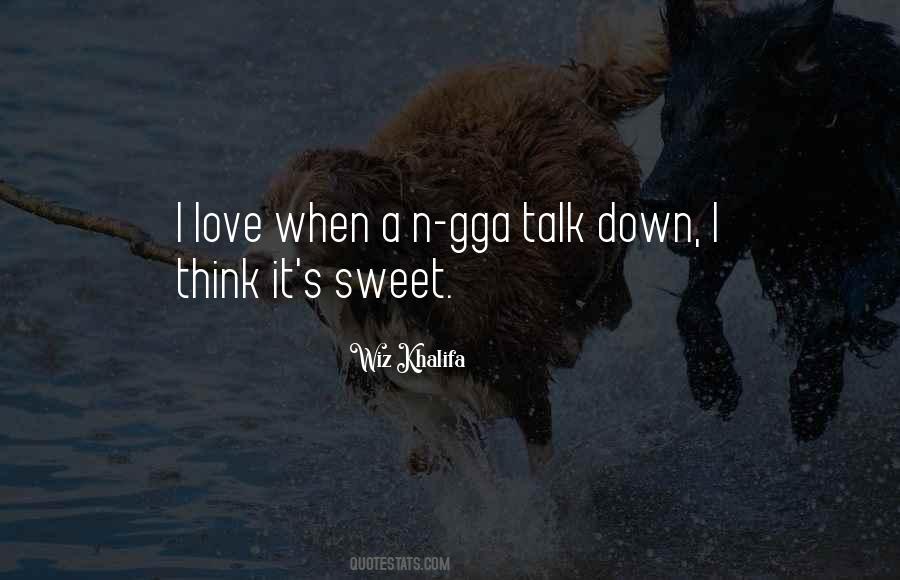 Talk Down Quotes #1832063