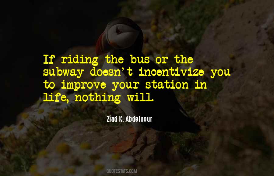 Quotes About Riding The Bus #1855438