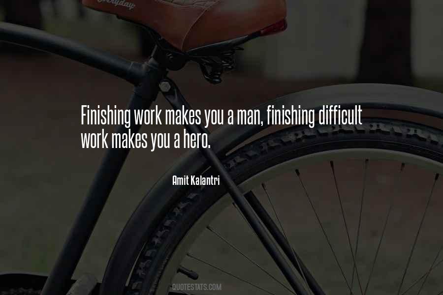 Quotes About Difficult Work #873923