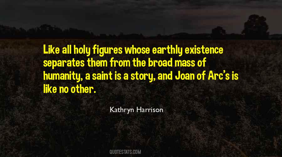 Quotes About The Existence Of Humanity #1138371