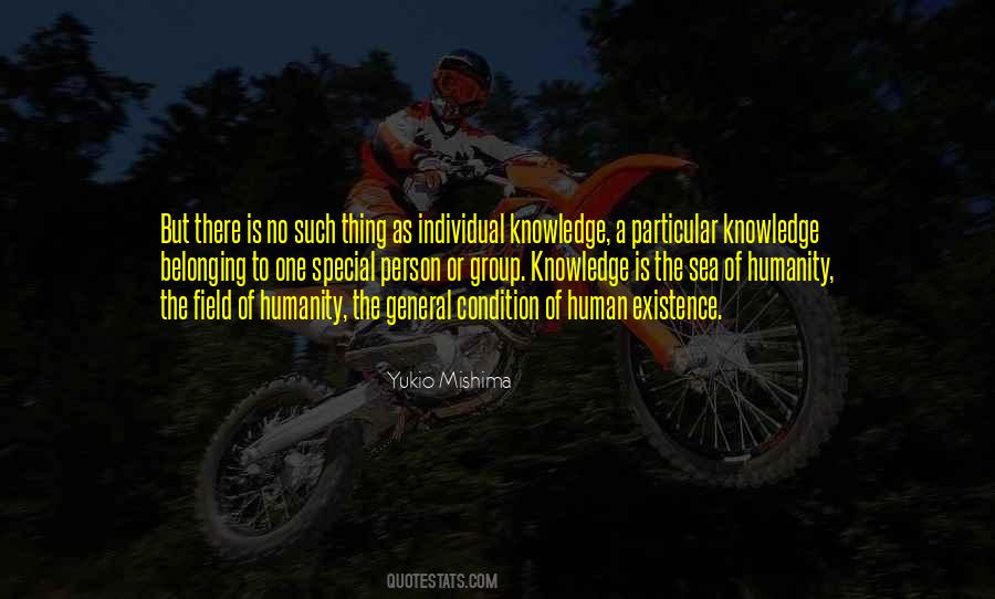 Quotes About The Existence Of Humanity #986723