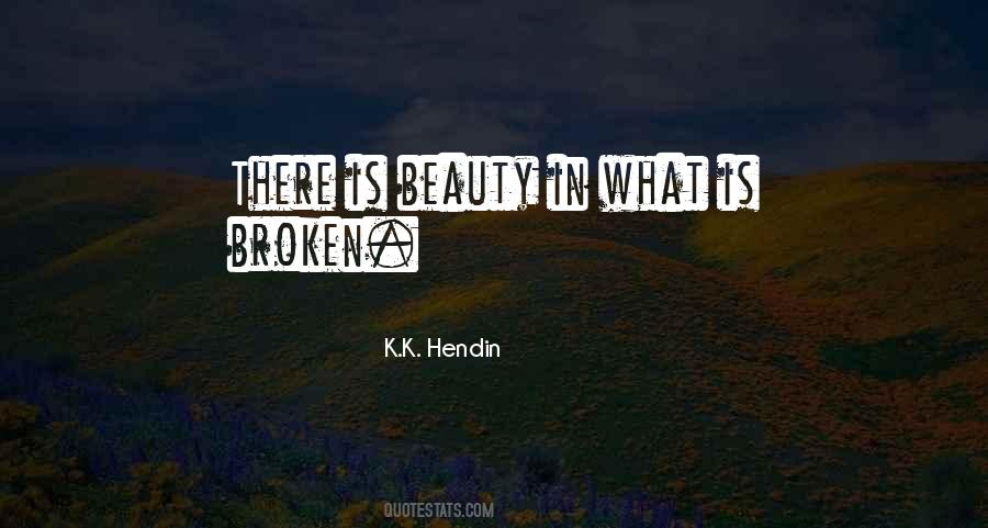 Quotes About Broken Beauty #88584