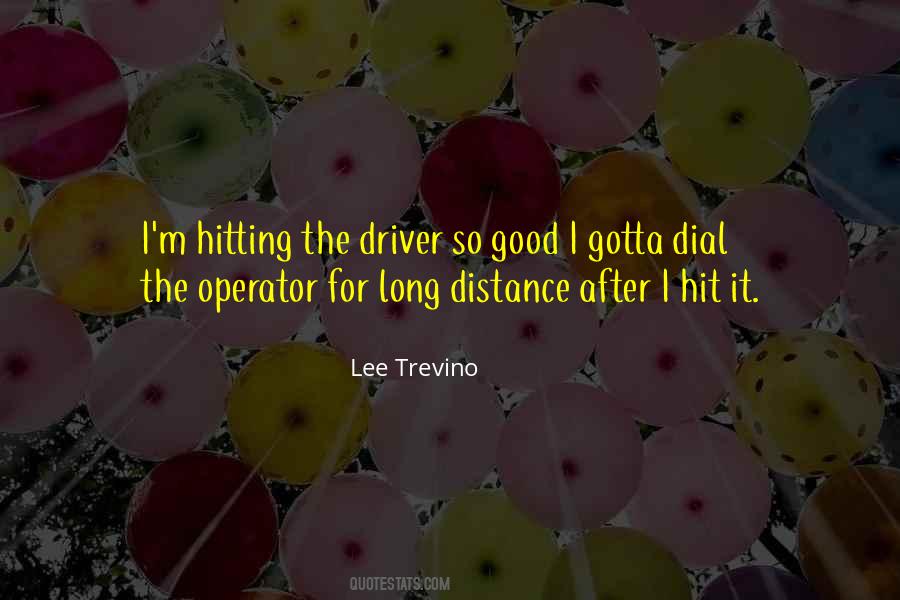 Quotes About Good Driver #925420