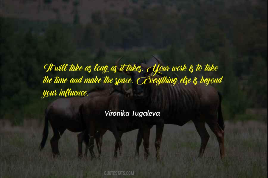 Quotes About Everything Takes Time #1836435