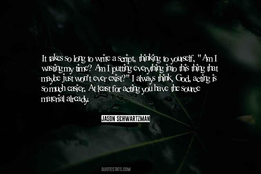 Quotes About Everything Takes Time #277380