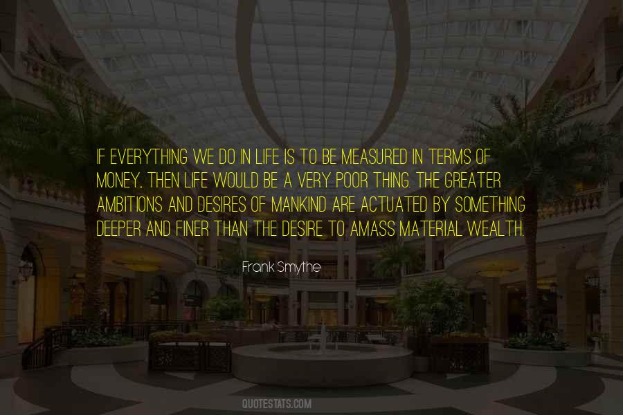 Quotes About Wealth And Money #475882